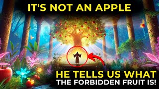 He exposed the TRUE forbidden fruit | This will SHOCK you
