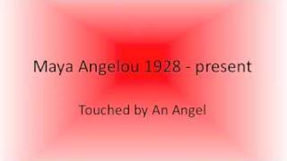 Maya Angelou - Touched by An Angel