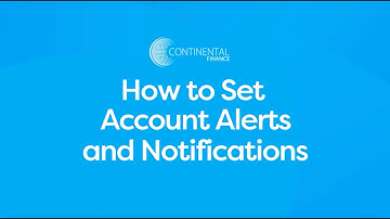 How To Set Up Account Alerts And Notifications