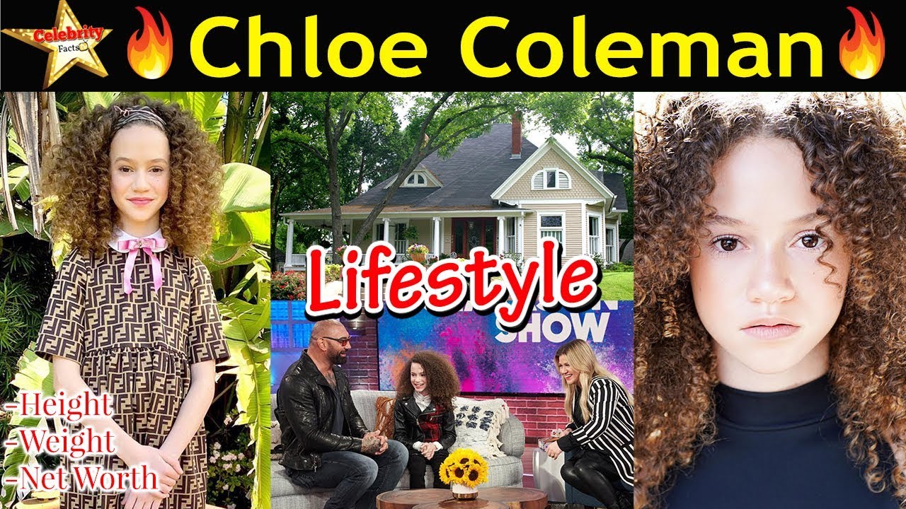 Chloe Coleman Lifestyle,Height,Weight,Age,Boyfriend,Family,Affairs,Biography,Net Worth,Salary,Dob 🔥