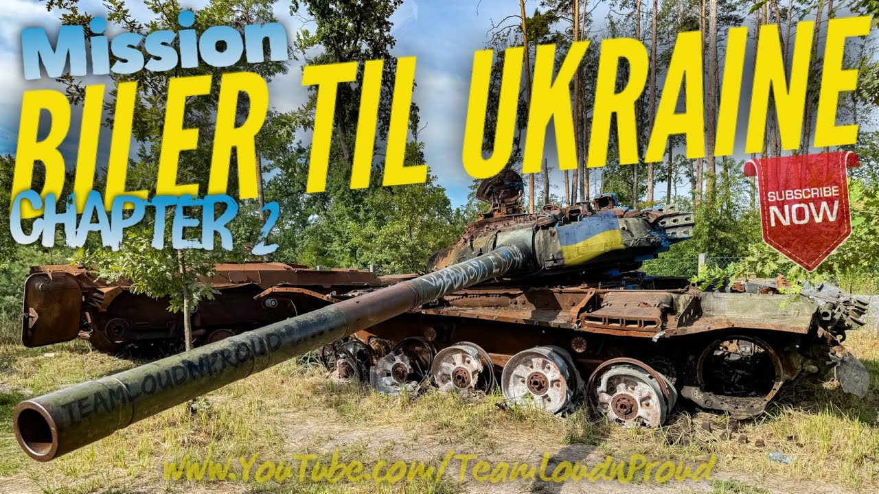 Mission Biler Til Ukraine, Chapter 2, #TeamLoudnProud