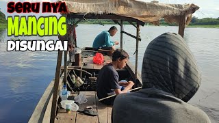 Mancing di Sungai Rangau