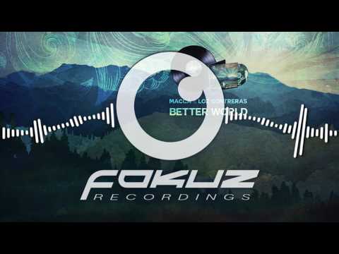 Macca & Loz Contreras - Better World LP