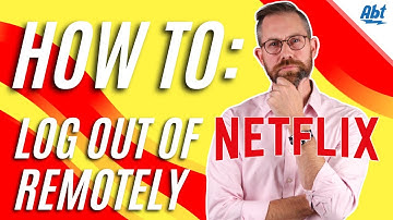 How to Log out of Netflix Remotely Using Your Phone