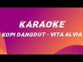 karaoke kopi dangdut - vita alvia karaoke dangdut duet HF Music Karaoke hi-fi