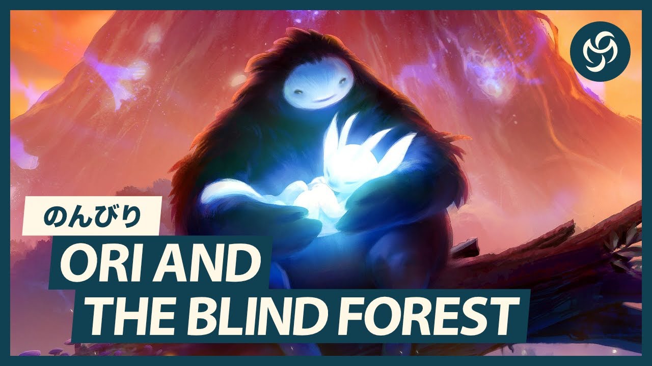 1 のんびり Ori and the Blind Forest (オリとくらやみの森) - YouTube