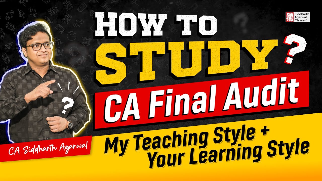 How to study CA Final Audit | New Batch Specialities | Siddharth ...