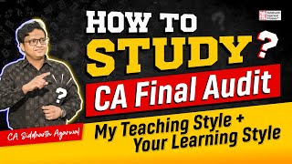 How to study CA Final Audit | New Batch Specialities | Siddharth Agarwal Audit