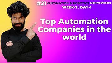 #21 W1,D1 |PART -19 : Top Automation Companies in the World. #ashokreddy
