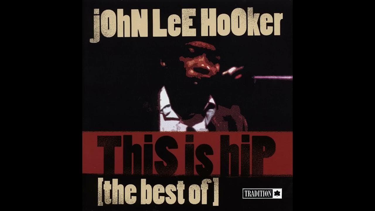John Lee Hooker Hard Times John Lee Hooker Hard Times