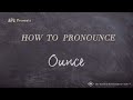 How to pronounce ounce real life examples