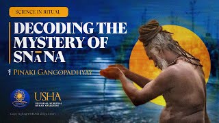 Decoding Snan | The Sacred Bathing of Transformation | Hinduism Explained | Science in Ritual |Ep -1