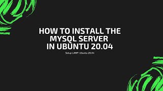How to install latest MySQL Server in Ubuntu 20.04. LAMP Setup - PART 3