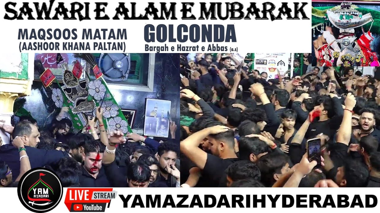 LIVE: Maqsoos Matam & Sawari e Alam-e-Mubarak From Qila Golconda | 1st Safar 2024