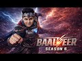 Big Update Baalveer Season 6 Coming In 2026 Nee Promo Baalveer 6 Release Date
