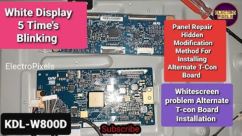 Android Tv Sony KDL-43W800D|Sony 5 time Blinking Problem w800c,w800d,w950c |T-con Logic Board Fault