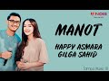 HAPPY ASMARA FEAT. GILGA SAHID - MANOT | Feat. BINTANG TARUNA (Lirik Lagu)