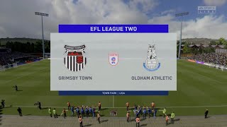 EFL League Two/ S1 Ep05 - Grimsby Town Vs Oldham Athletic / FIFA 21