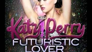 Katy Perry - E.T (Futurist Lover) (Edson Pride & Thiado Antony Remix)