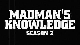 Lets Begin... @MadmansKnowledge