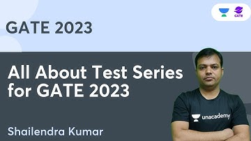 All About Test Series for GATE-2023 | Shailendra Kumar