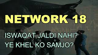 NETWORK 18 SHARE LATEST NEWS - NETWORK 18 TODAY TARGET