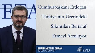 Hurbaşkanı Erdoğan Türkiyenin Üzerindeki Sıkıntıları Bertaraf Etmeyi Arzuluyor