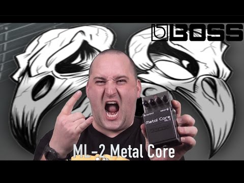 BOSS ML-2 Metal Core