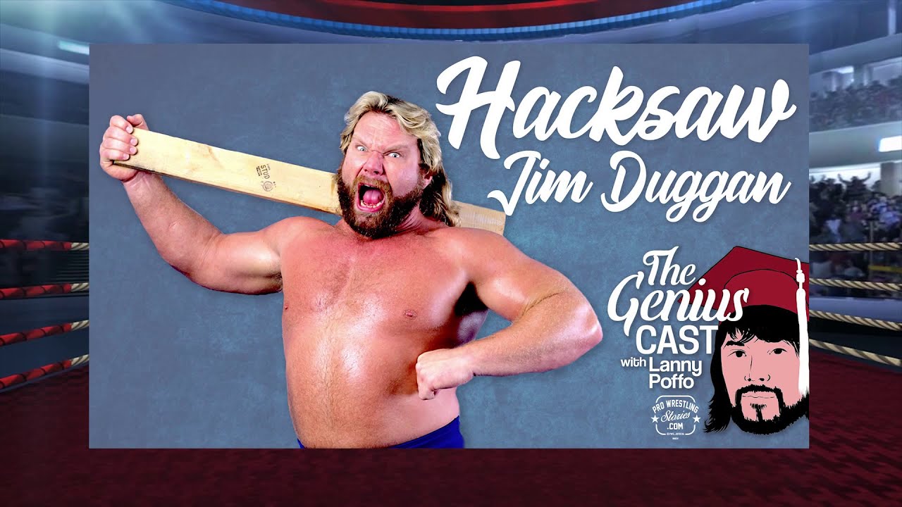 interview with hacksaw jim duggan the genius cast with lanny poffo episode 9 youtube