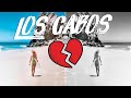 DEL AMOR ❤️ AL DIVORCIO 💔 en LOS CABOS, Mexico. | Tienes que conocer estas playas