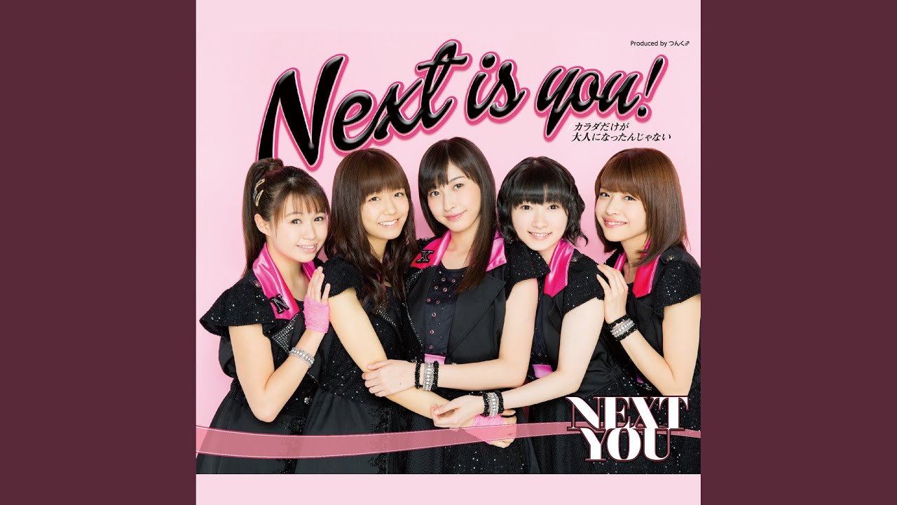 Next is you！(Instrumental)／NEXT YOU - YouTube