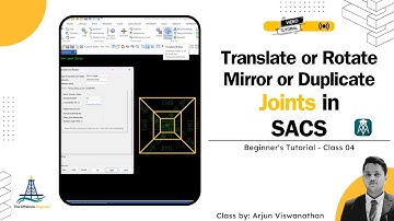How to Translate, Rotate, Mirror & Duplicate Joints in Bentley SACS | Structural Modeling Tutorial