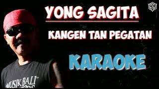 Yong sagita - Kangen tan pegatan KARAOKE HQ audio