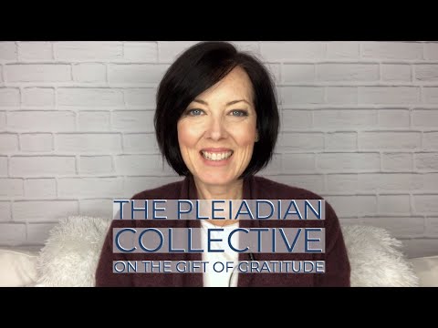 Gratitude & the Process of Manifestation: A Pleiadian Perspective