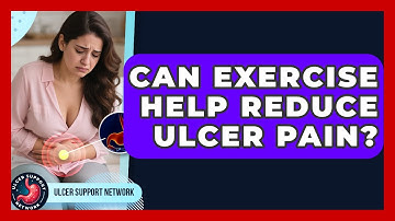 Can Exercise Help Reduce Ulcer Pain? - Ulcer Support Network
