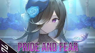 Nightcore - Pride And Fear - (Lyrics)