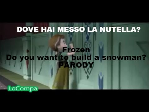 Frozen - Dove hai messo la Nutella? Parodia Do You Want To Build A Snowman | LoCompa
