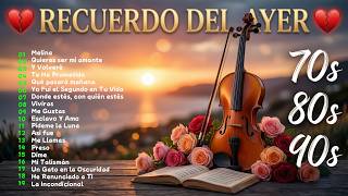Baladas Mejores Temas de Amor antiguas de los 70,80 y 90 🦋 Recuerdo : CANCIONES Que Nos HACEN Llorar