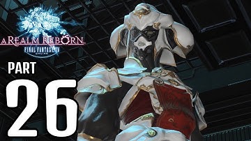 FINAL FANTASY XIV ARR 2.0 - MSQ WALKTHROUGH - NO COMMENTARY - PART 26