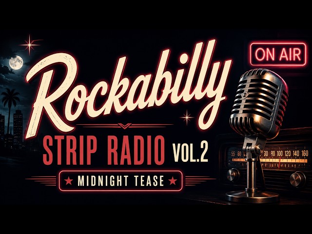 Rockabilly Strip Radio Vol.2】☆Midnight Tease☆#Rockabilly