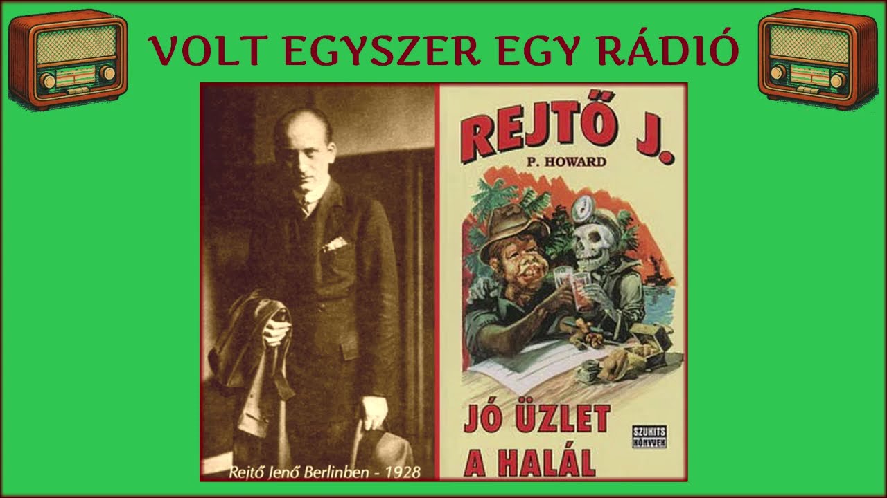 Jó üzlet a halál - Válogatás Rejtő Jenő (P. Howard) írásaiból (rádiószínház - hangoskönyv)