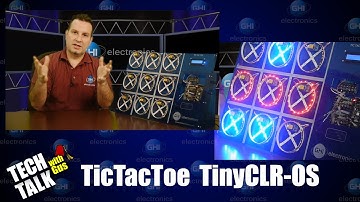TinyCLR OS TicTacToe - Tech Talk - #017