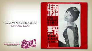 Download Lagu Chang Loo: Calypso Blues (Chinese Version) MP3