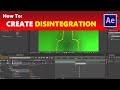 How To: Create a Disintegration Disappear Effect