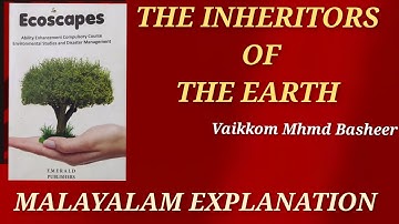 The Inheritors of the Earth|Vaikkom Mhmd Basheer|Malayalam Summary |Ecoscapes|Kerala University