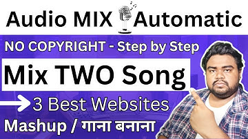 How to mix two songs - How to make a mashup - Remix Music Maker - Mashup Songs Online, Song Maker