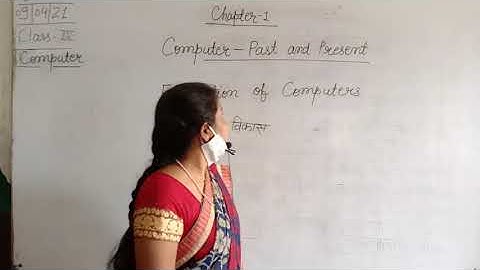 Class-4, Subject-Computer, chapter-1, Computer-past and present,part-1