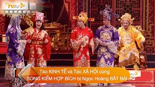 Táo KINH TẾ và Táo XÃ HỘI cùng SONG KIẾM HỢP BÍCH nhưng bị Ngọc Hoàng BẮT BÀI