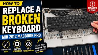 Mid-2012 MacBook Pro Keyboard Replacement Guide | Geeksphere + IT Tech