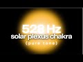 528 HZ Solfeggio Frequency Pure Tone • Solar Plexus • Miracle Tone • Love Frequency • DNA Repair